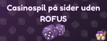 Bedste Casino Uden Rofus - Spil trygt og ansvarligt Bedste Casino Uden Rofus - Spil trygt og ansvarligt